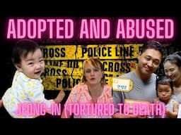 (JEONG-IN) KOREA'S WORST CHILD ABUSE CASE