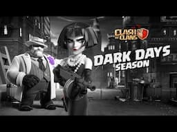 Dark Days Are Upon Us | Clash of Clans New Season
