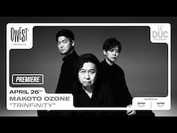 Makoto Ozone “TRiNFiNiTY” - FREE LIVESTREAM from Duc des Lombards April 26th | Qwest TV