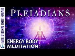 MULTIDIMENSIONAL GRID & ENERGY BODY UPGRADES MEDITATION ~ PLEIADIANS - ARCTURIANS - VENUSIANS