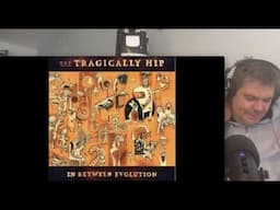 The Tragically Hip - Vaccination Scar - Studio Version