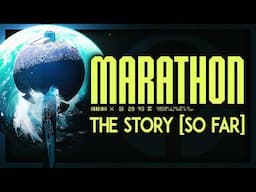 The Story of Marathon 2025 EXPLAINED
