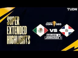 RESUMEN SUPER EXTENDIDO - México 3-2 República Dominicana | Copa Oro - J1 2025 | TUDN