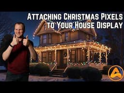 How Do You Attach Christmas Light Pixels To Your House?