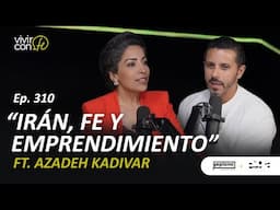 310. Azadeh Kadivar: "Huí de Irán y me encontró Cristo".