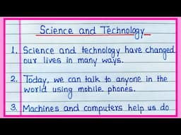 Essay on Science and Technology | Write an essay on Science and Technology | Science and Technology