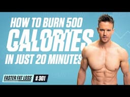 How to Burn Up To 500 Calories in 20 Minutes