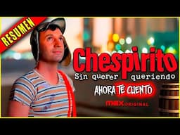 👉 CHESPIRITO (2025): La Serie de Roberto Gómez Bolaños - RESUMEN EN 20 MINUTOS || Ahora te cuento