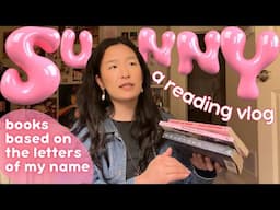 Reading Books Based On My Name: a SUNNY reading vlog
