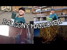 My Chaotic Balcony Makeover/Transformation xxx