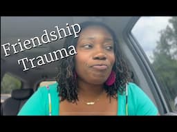Surviving Friendship Trauma !