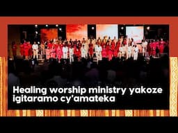 Healing worship ministry yakoze igitaramo cy'amateka