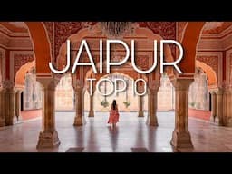 TOP 10 Places in JAIPUR | India Travel Video