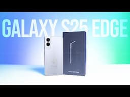 Samsung Galaxy S25 Edge - THIS IS IT!