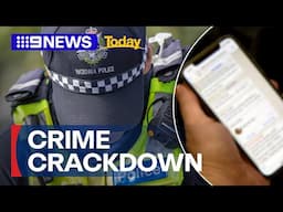 New crime laws to come into force in Victoria | 9 News Australia