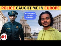 First Day in Europe (Bulgaria)