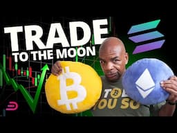 Bitcoin, Solana, and Ethereum to da moon trades...