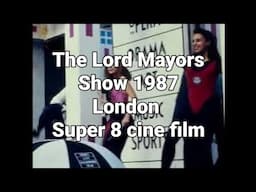 📽 The Lord Mayors Show 1987 - London - Super 8 cine film