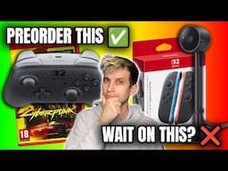 Switch 2 Accessories & Games – Should You Preorder or Wait?