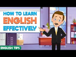 How To Learn English Effectively? | English Tips For Adults | Improve English Skills Easily