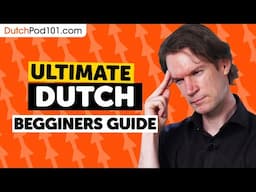 How to Learn Dutch: The Ultimate Beginners Guide