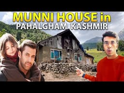 Visiting Pahalgham at Bajrangi Bhaijaan Movie's Munni House 😱