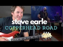 Guitar Teacher REACTS: Steve Earle "Copperhead Road" LIVE