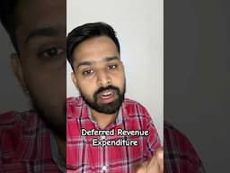 Deferred Revenue Expenditure