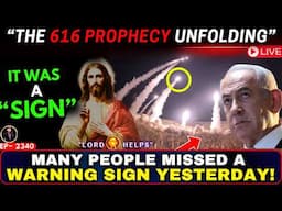 (THE 616 PROPHECY) 🔴A SCARY SIGN OF JERUSALEM! 👆Prophetic Word Today | God's Message Today | LH~2430