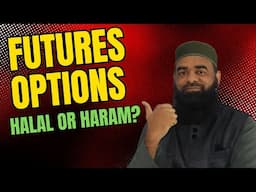 Futures and Options Trading Halal or Haraam - English