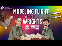Modeling Flight with the Wrights
