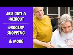 Jess Gets a Haircut, Grocery Shopping, and More - A Day in the Life