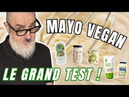 Vegan Test : Mayonnaise Vegan : Quelle est la meilleure ? 👀🌱