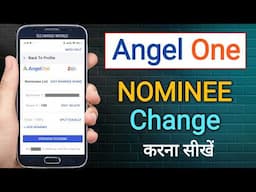 Angel One में Nominee कैसे Change करें? | Step-by-Step Guide in Hindi