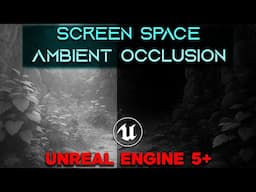 Enable Screen Space Ambient Occlusion in UE5 in Just 2 Minutes