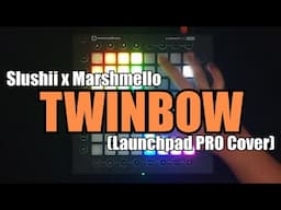 Slushii x Marshmello - Twinbow | Launchpad PRO Cover by Blurry