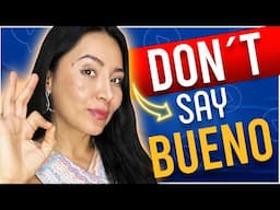 STOP Saying BUENO! Use These 18 Better Spanish CHUNKS! 🚀