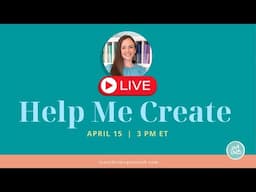 Help Me Create LIVE + Several Special Offers!