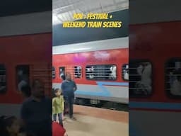 Festival + Weekend CROWD | Heavy Rush in TRAINS | Indian Railways #festival #rush #indianrailways
