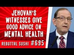 Jehovah's Witnesses give GOOD advice on mental health