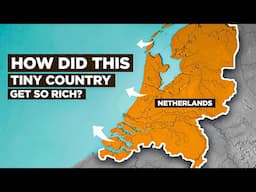 Why is NETHERLANDS one of the RICHEST Countries? How the Dutch Plan to STAY RICH