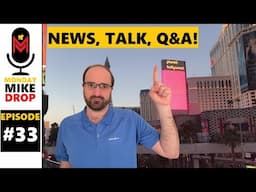 🔴 LIVE News & Updates | Q&A Stream! | Monday Mike Drop [E033]