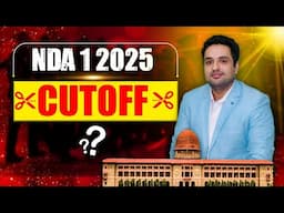 NDA 1 2025 Written Cut-Off Marks | UPSC NDA 1 2025 Result 🎯 NDA 2025 Cut-Off Marks कितना गया ?
