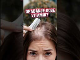 Opadanje kose kod muškaraca i žena : najvažniji VITAMIN!