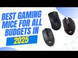 Best Gaming Mice For All Budgets In 2025