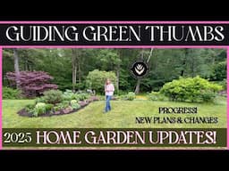 PERENNIAL SUN GARDEN HOME GARDEN TOUR // CHANGES // NEW PLANS & PROGRESS