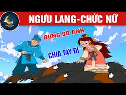 NGƯU LANG CHỨC NỮ - TRUYỆN CỔ TÍCH - QUÀ TẶNG CUỘC SỐNG - HOẠT HÌNH CHO BÉ - HOẠT HÌNH