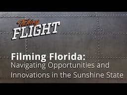 Filming Florida: Navigating Opportunities and Innovations in the Sunshine State | Full Sail