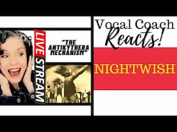LIVE REACTION: Nightwish - The Antikythera Mechanism (OFFICIAL LYRIC VIDEO) | VOCAL COACH REACTS
