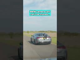 This is why BMW camera cars can't be trusted!